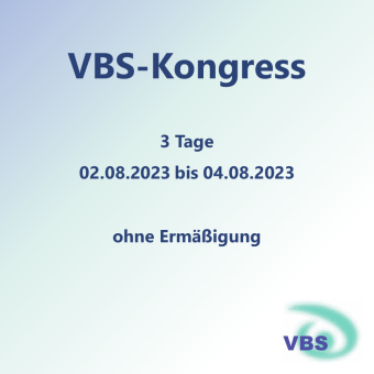 VBS2023T-3T345N VBS-Kongress 3 Tage Mi bis Fr ohne Ermäßigung – Frühbucher 
