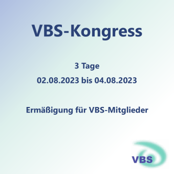 VBS2023T-3T345V VBS-Kongress 3 Tage Mi bis Fr VBS-Mitglieder - Frühbucher 