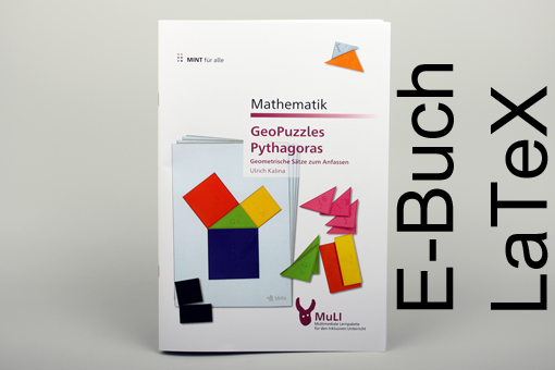 7655-EL Heft E-Buch LaTeX "GeoPuzzles Pythagoras - Geometrische Sätze zum Anfassen" 